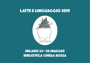 Latte e Linguaggio 2019 – Il programma completo